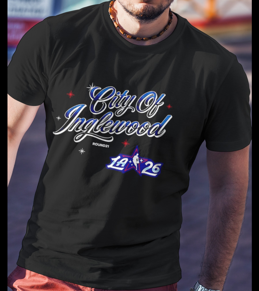 City Of Inglewood Round21 NBA All Star Game 2026 LA26 T-Shirt
