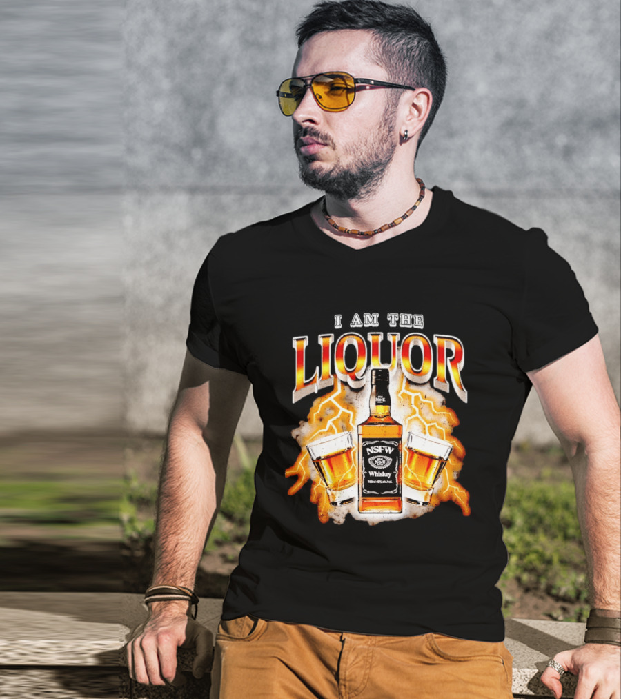 I Am The Liquor NSFW Whiskey Lightning Glasses T-Shirt