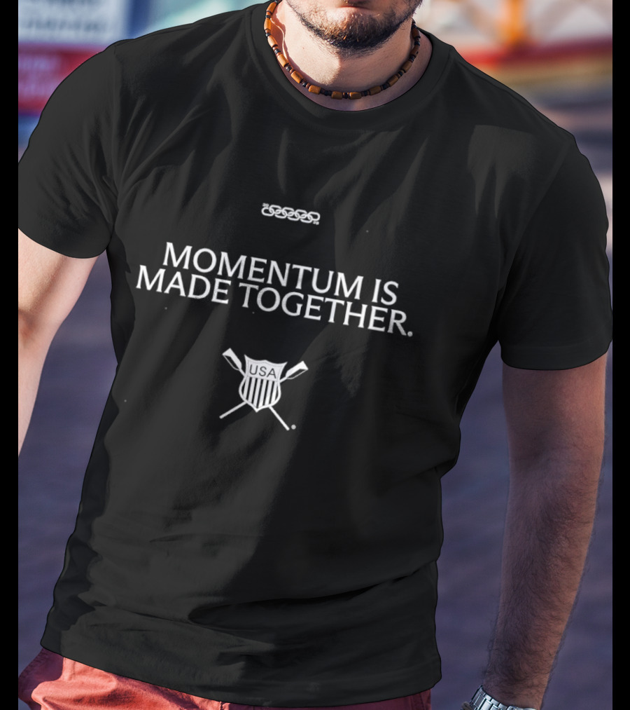 USRowing Momentum Is Made Together Oars T-Shirt