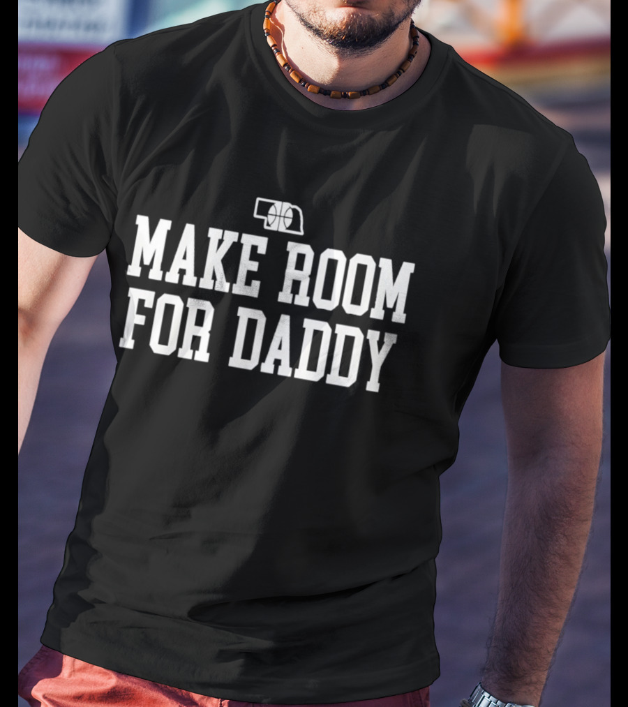 Make Room For Daddy Basketball Nebraska T-Shirt