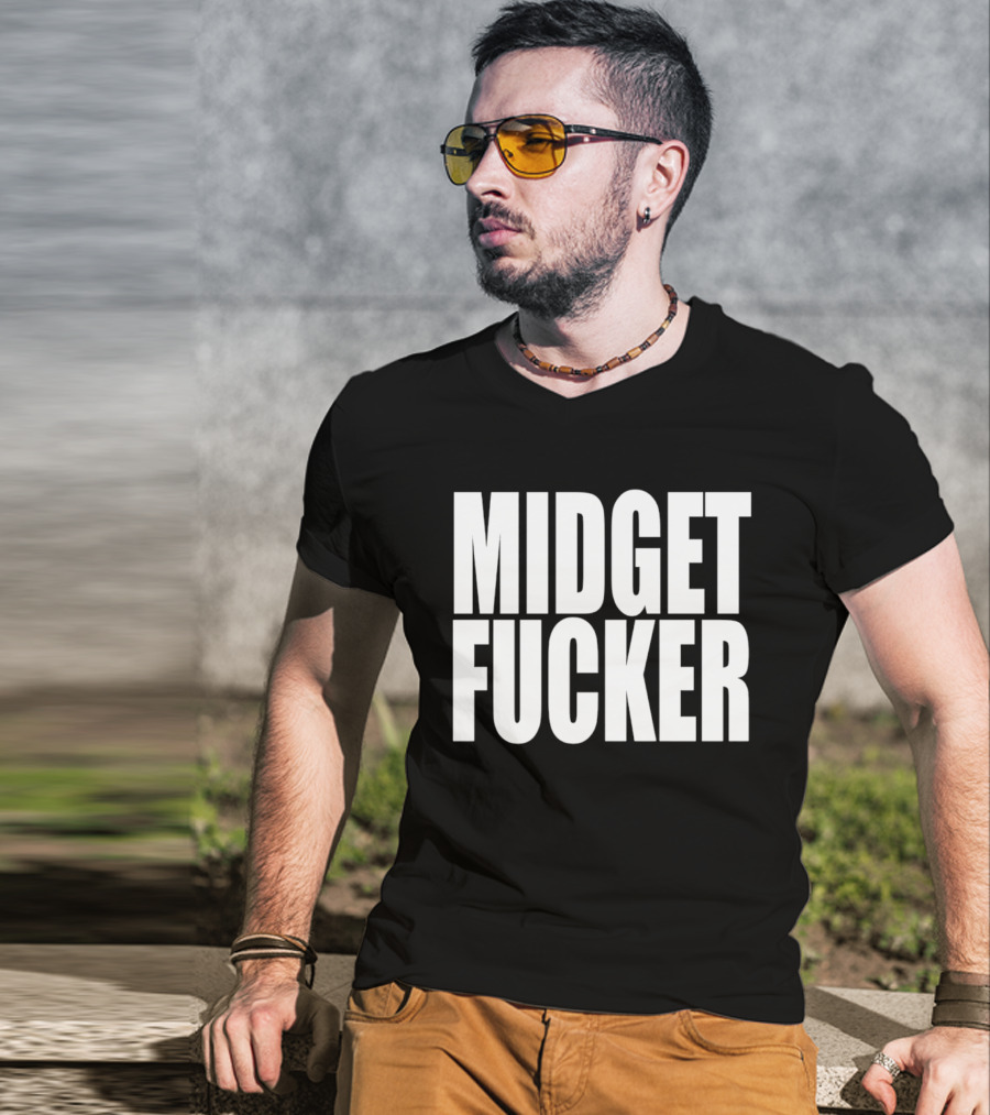 Midget Fucker T-Shirt