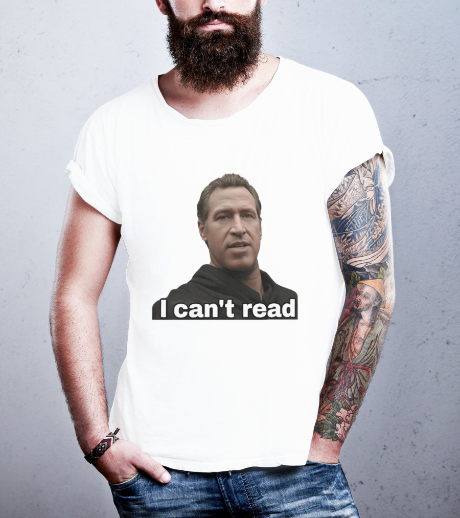 I Can't Read Funny Meme T-Shirt
