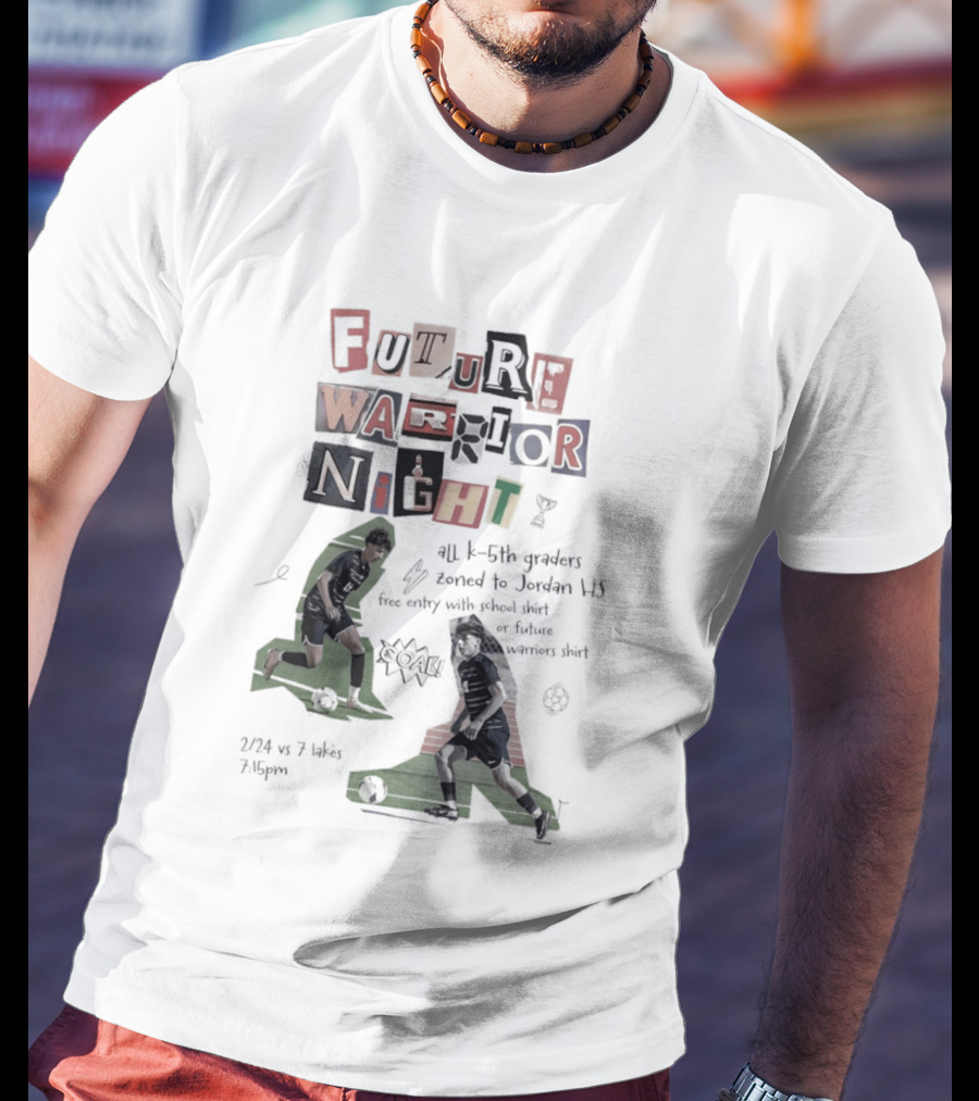 Future Warrior Night 5th Graders Zoned To Jordan HS Soccer Event Sports T-Shirt