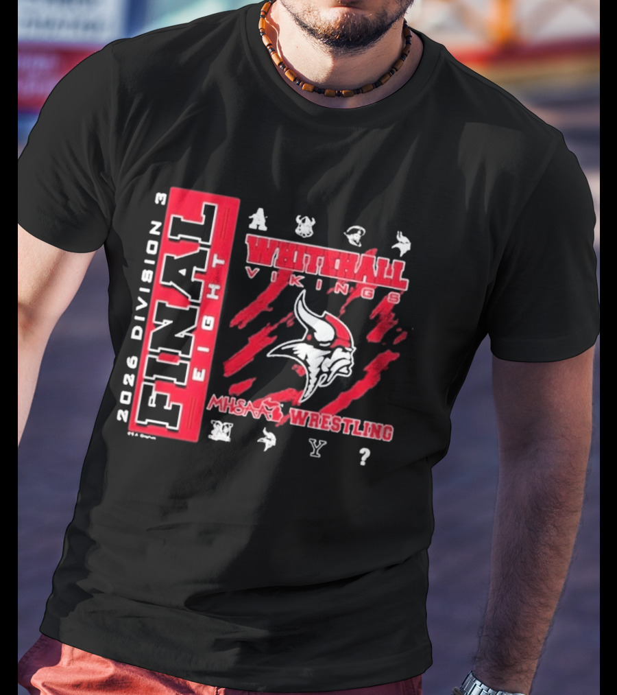 2026 Division 3 Final Eight Whitehall Vikings MHSAA Wrestling T-Shirt