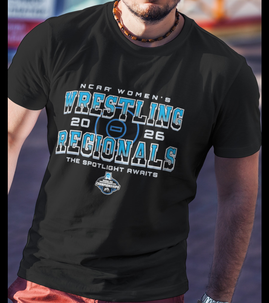 NCAA Women's Wrestling Regionals 2026 The Spotlight Awaits T-Shirt