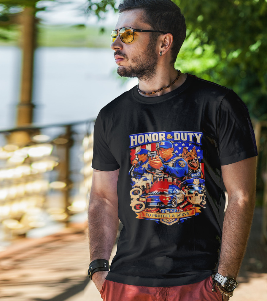 Honor And Duty Police Service Protection And Loyalty T-Shirt