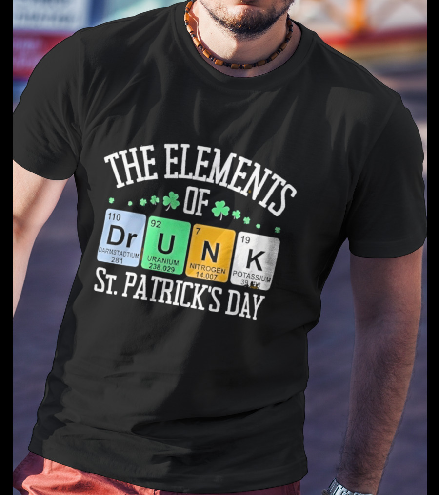 The Elements Of Drunk St. Patrick's Day T-Shirt
