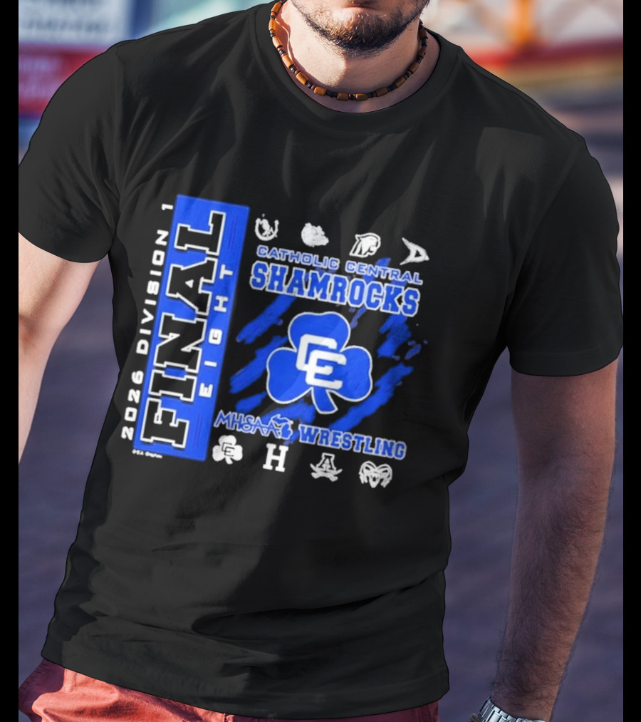 2026 Division 1 Final Eight Catholic Central Shamrocks MHSAA Wrestling T-Shirt
