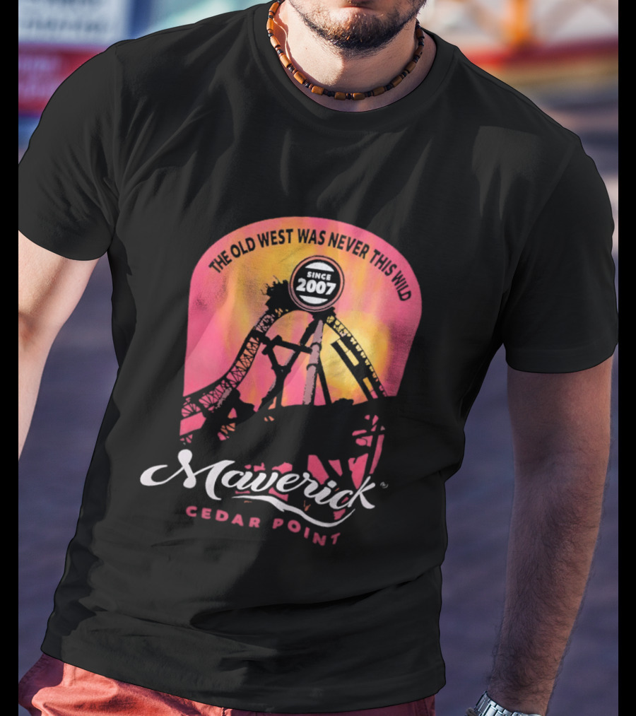 The Old West Was Never This Wild Cedar Point Maverick Since 2007 Roller Adventure T-Shirt