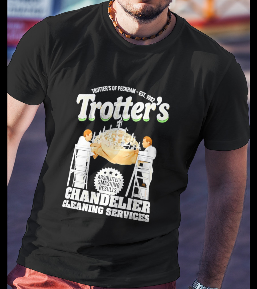 Trotter's Chandelier Cleaning Services Peckham Est 1981 T-Shirt