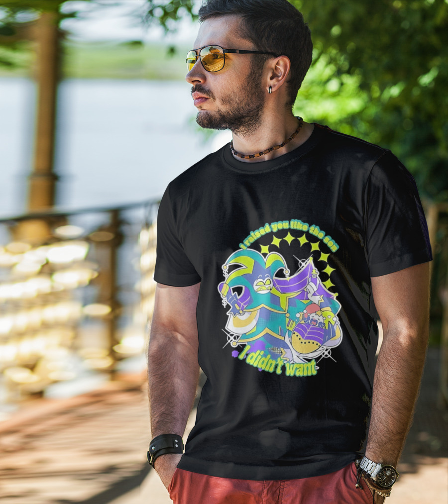 Mammon I Raised You Like The Son I Didn't Want Colorful Jester T-Shirt