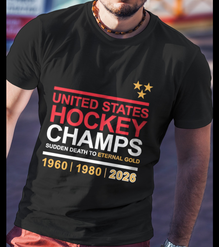 United States Hockey Champs Sudden Death To Eternal Gold 1960 1980 2026 T-Shirt