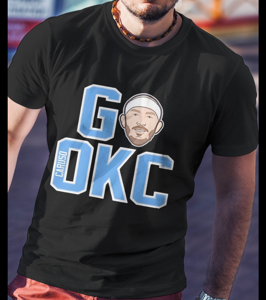 Go OKC Alex Caruso Oklahoma City Thunder T-Shirt