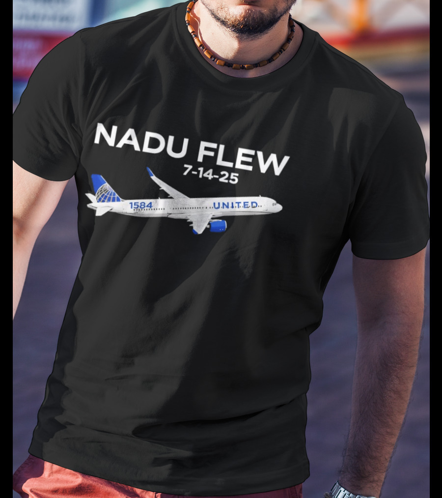 Nadu Flew United 1584 Flight 7 14 25 T-Shirt