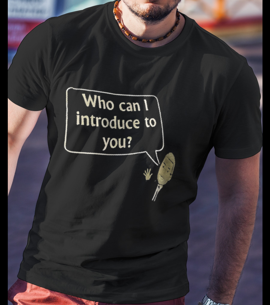 Who Can I Introduce To You Classic Speech Bubble T-Shirt