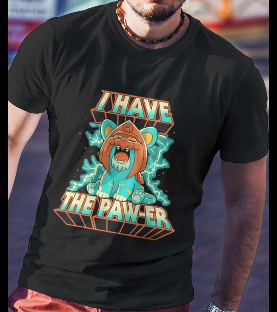 I Have The Paw Er Battle Cat Electrifying Roar T-Shirt