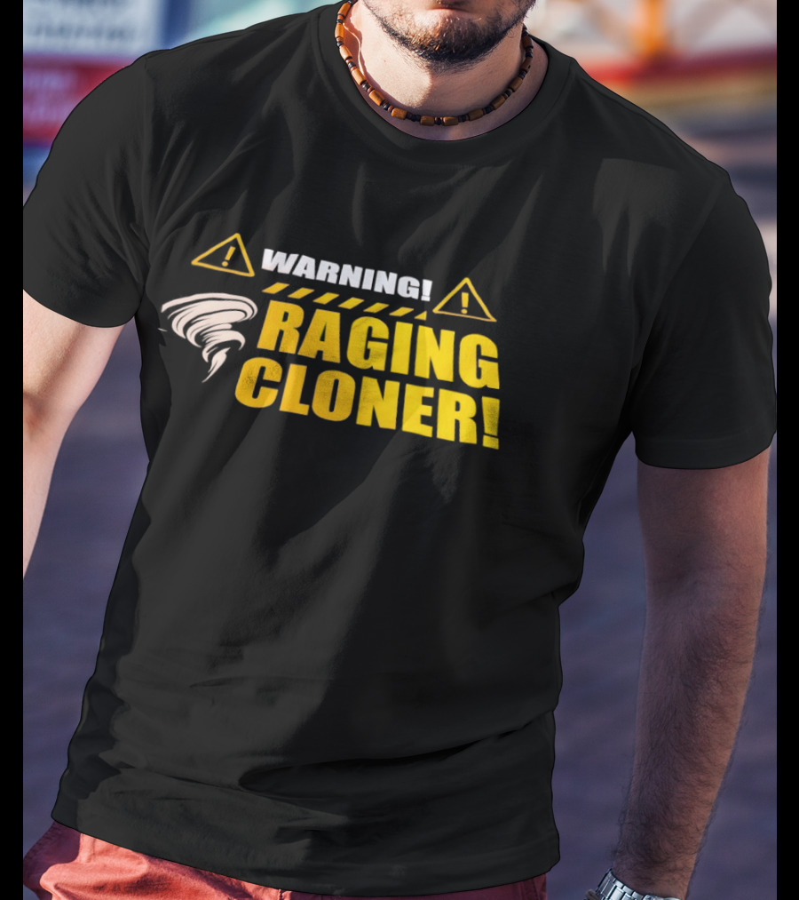 Warning Raging Cloner Tornado T-Shirt