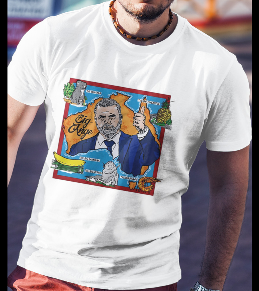 Big Ange Postecoglou Australia Landmarks Big Koala Big Pineapple Big Banana Big Merino Big Prawn T-Shirt