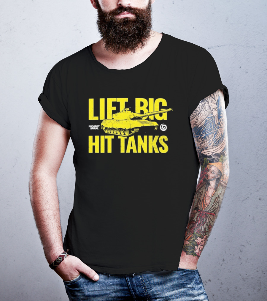 Lift Big Hit Tanks Project Spiral Bold Tank Lifting Motivation T-Shirt