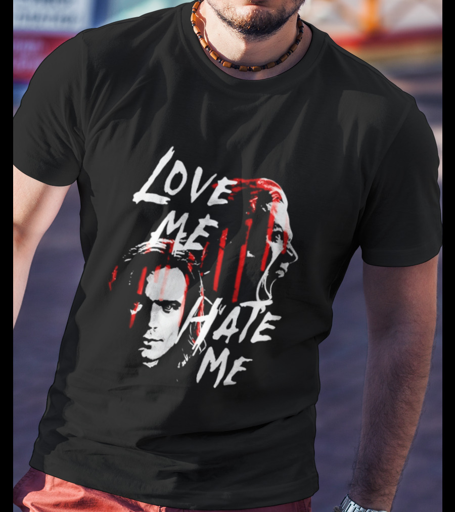 Love Me Hate Me White Text Red Brush Strokes Faces T-Shirt