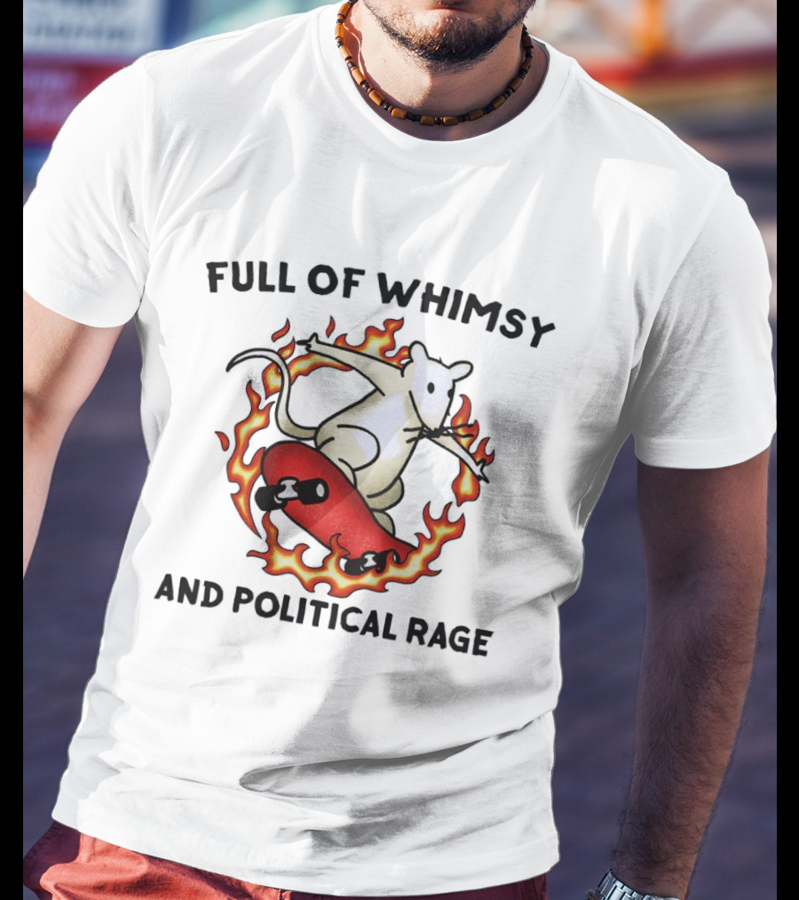 Skateboarding Rat Surrounded By Flames Full Of Whimsy And Political Rage T-Shirt