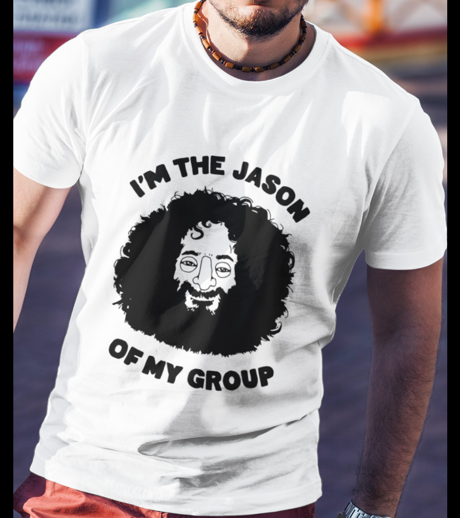 I'm The Jason Of My Group Curly Hair Face T-Shirt