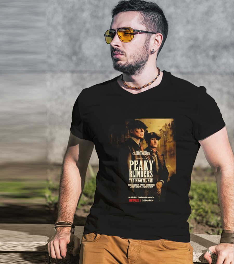 Peaky Blinders The Immortal Man Cillian Murphy Netflix Series March 20 2026 T-Shirt