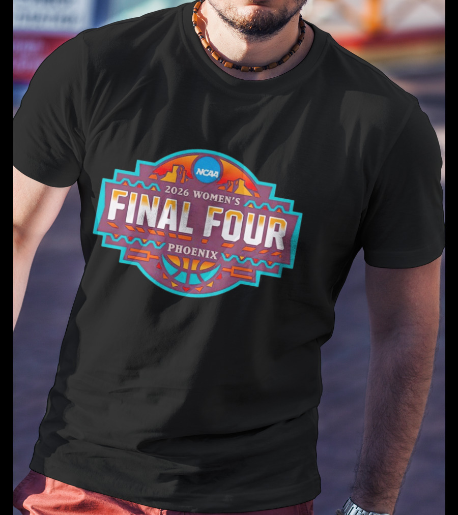 2026 NCAA Women's Final Four Phoenix Basketball Event T-Shirt