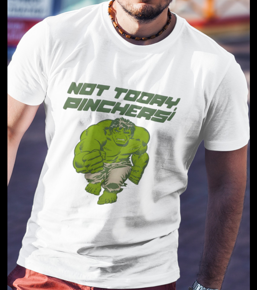 Not Today Pinchers Hulk Comic Style Hulk St Patrick's Day T-Shirt