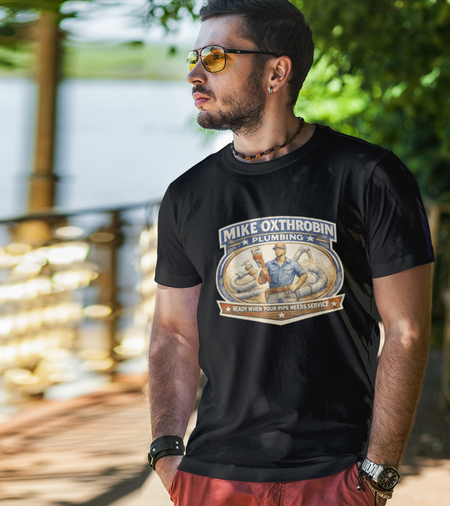 Mike Oxthrobin Plumbing Ready When Your Pipe Needs Service Vintage Americana T-Shirt