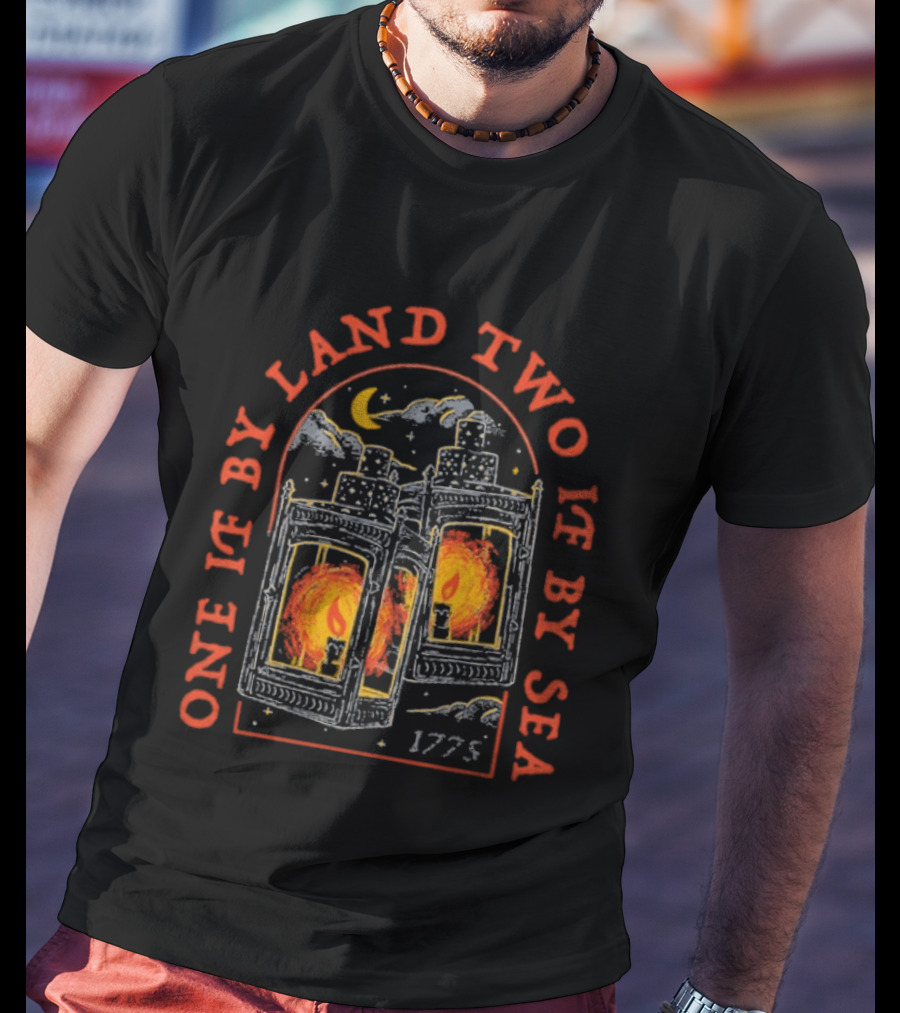 One If By Land Two If By Sea 1775 Lanterns Historic Symbolism T-Shirt