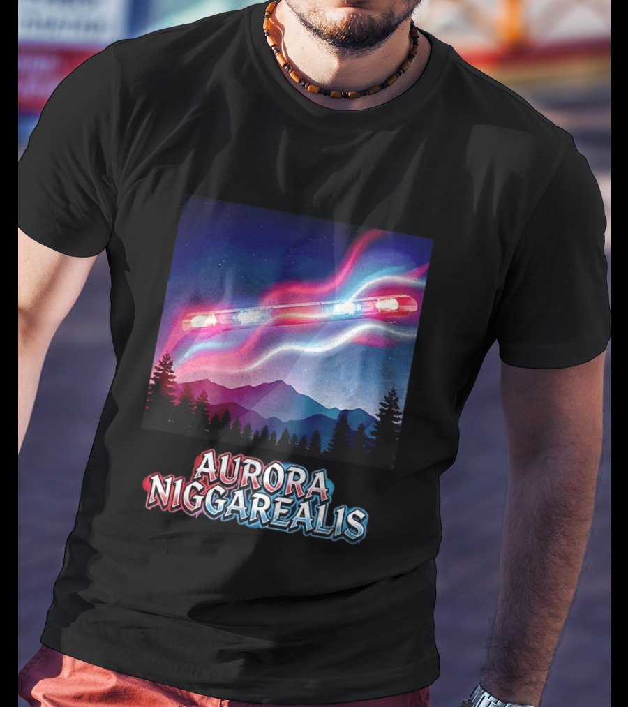 Aurora Niggarealis Northern Lights Police Siren Landscape T-Shirt