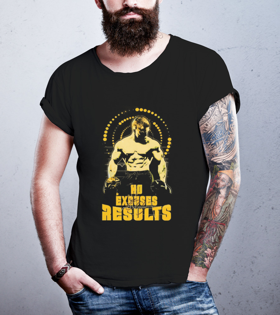 No Excuses Results Man Holding Dumbbell Strength Motivation T-Shirt