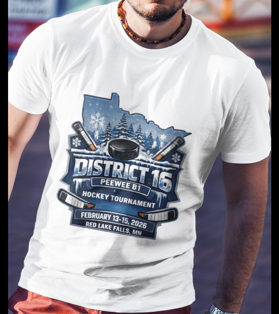 District 16 Peewee B1 Hockey Tournament February 13 15 2026 Red Lake Falls MN Snowy Forest Hockey Sticks Ice Rink T-Shirt