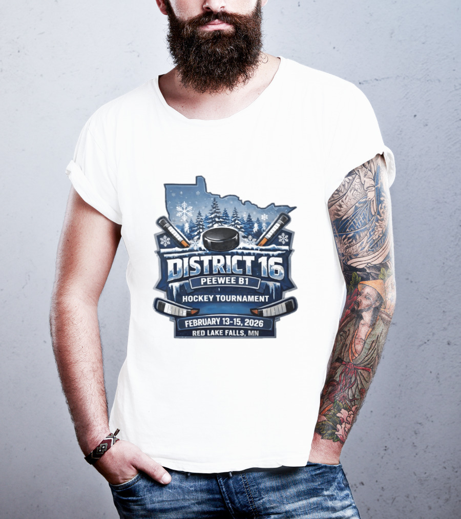 District 16 Peewee B1 Hockey Tournament February 13 15 2026 Red Lake Falls MN Snowy Forest Hockey Sticks Ice Rink T-Shirt