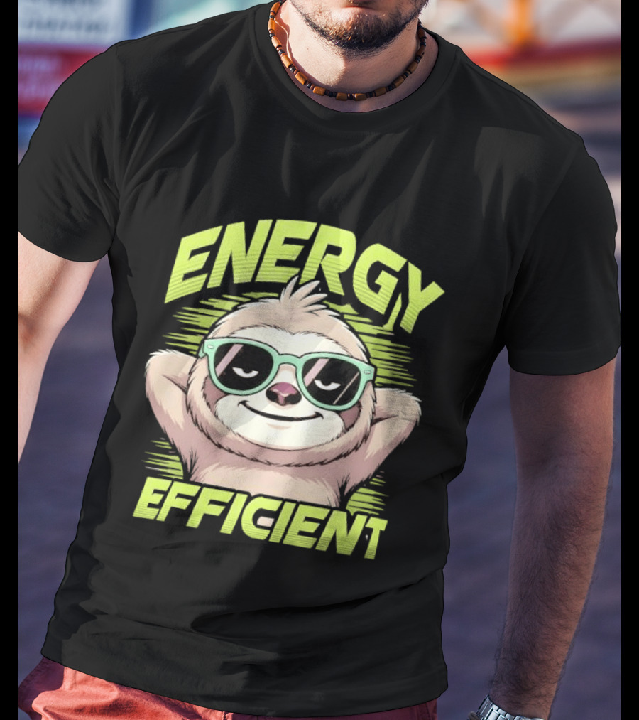 Energy Efficient Relaxed Sloth With Sunglasses T-Shirt