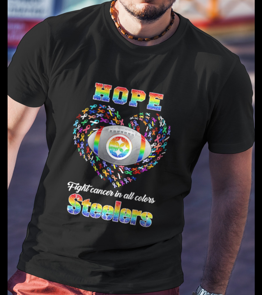 Hope Fight Cancer In All Colors Steelers Rainbow Football T-Shirt