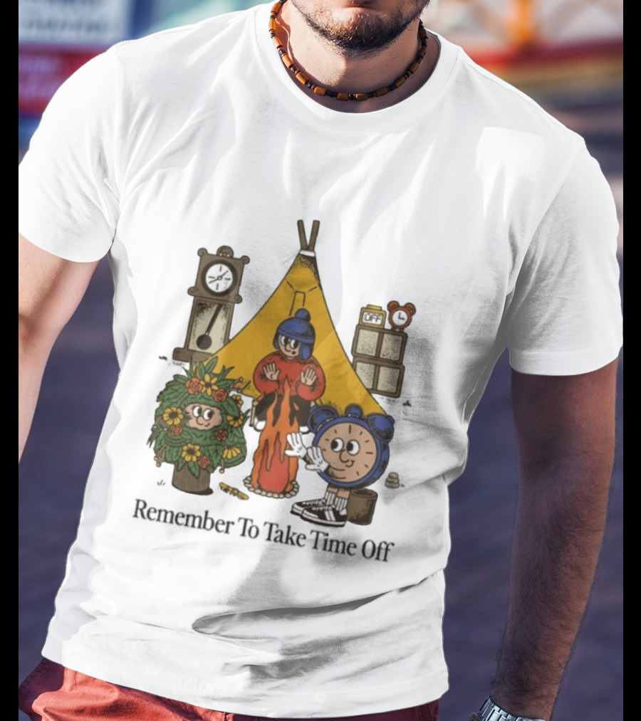 Camping Time Relax Outdoors Remember To Take Time Off T-Shirt