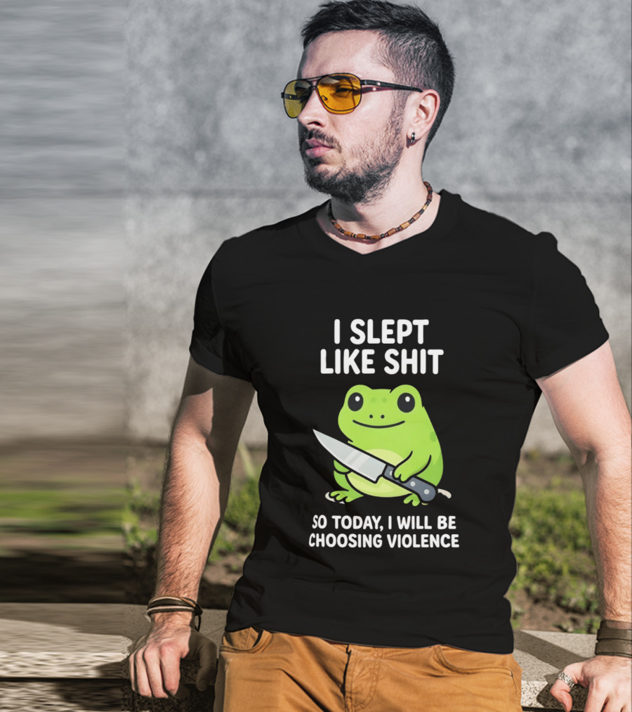 I Slept Like Shit Grumpy Tired Frog Choosing Violence With Knife T-Shirt