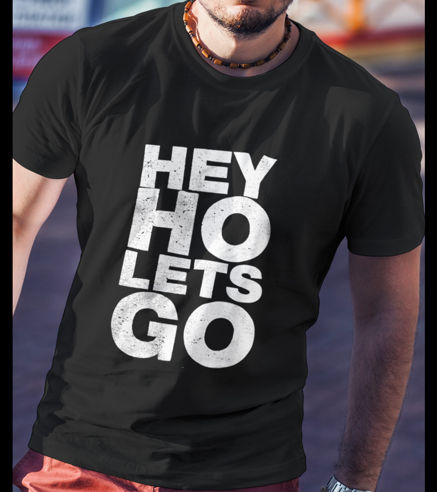 Hey Ho Let's Go Phrase T-Shirt
