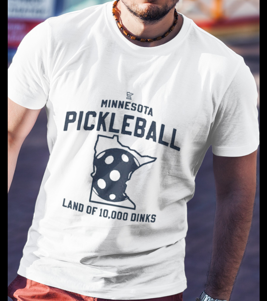 Minnesota Pickleball Land Of 10000 Dinks Map Paddle T-Shirt