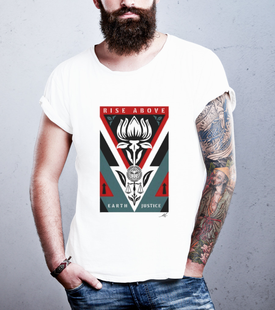 Rise Above Earth Justice Symbolism February 19th T-Shirt