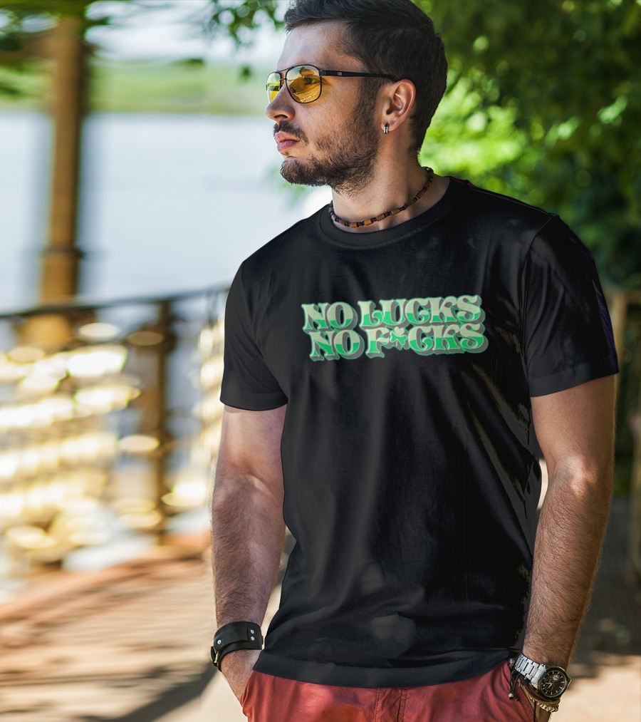 No Lucks No F*cks St. Patrick's Day Shamrock T-Shirt