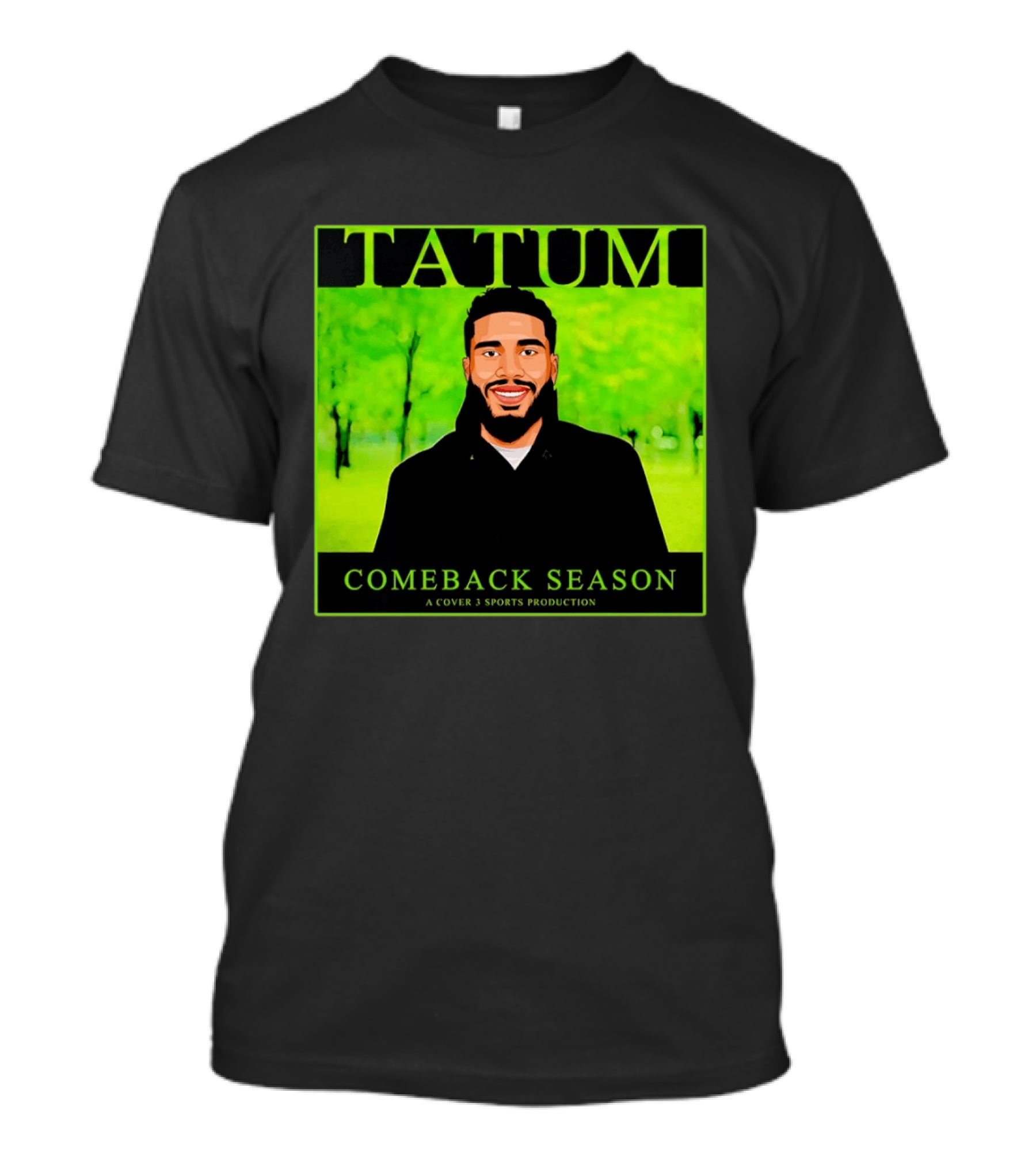 Tatum Comeback Season A Cover 3 Sports Production T-Shirt