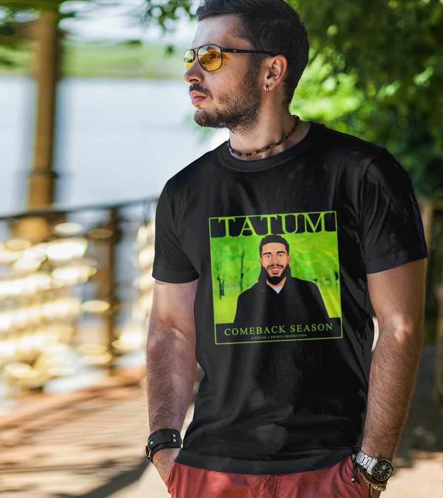 Tatum Comeback Season A Cover 3 Sports Production T-Shirt