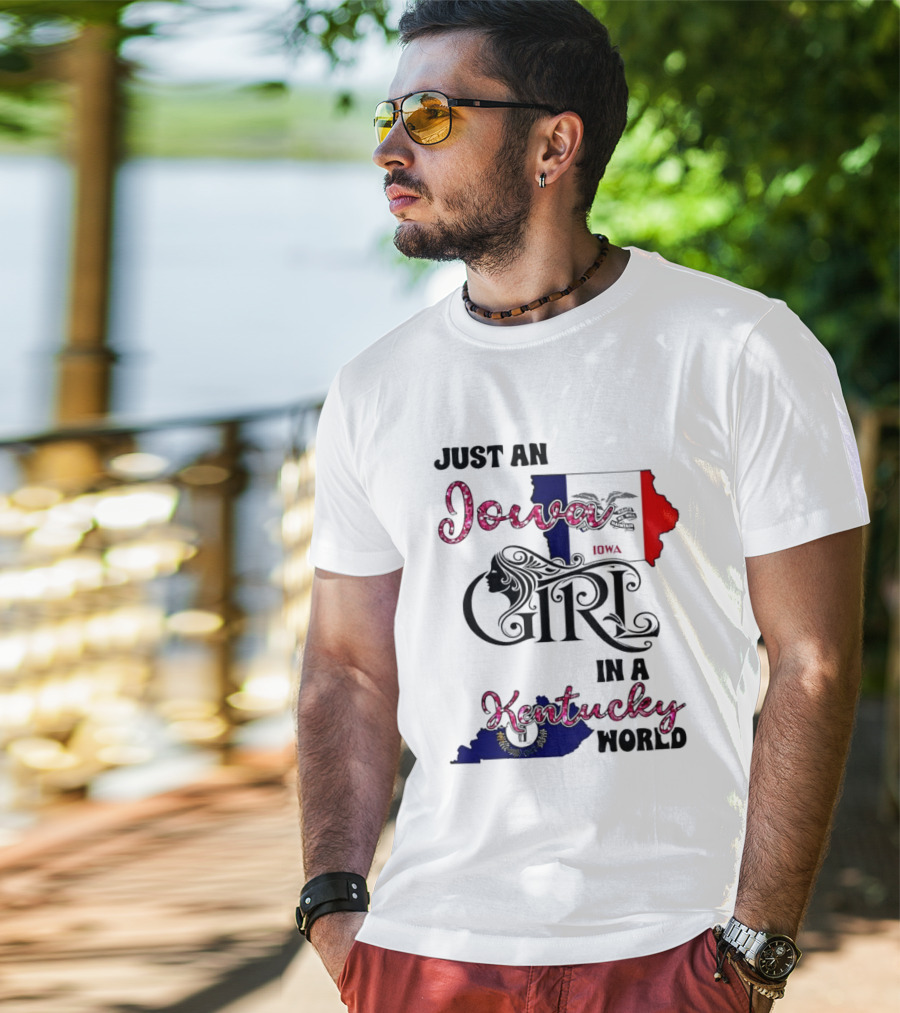Just An Iowa Girl In A Kentucky World State Map T-Shirt