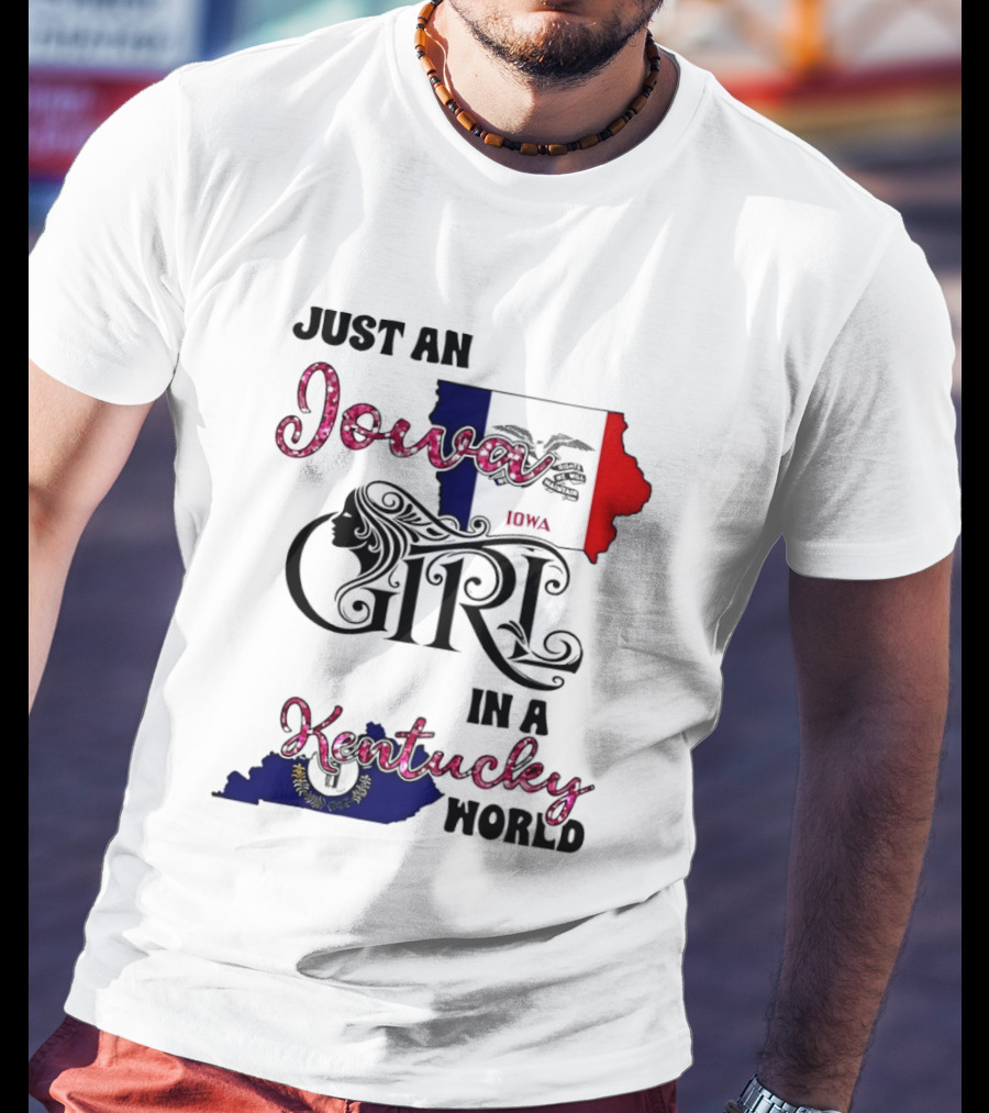 Just An Iowa Girl In A Kentucky World State Map T-Shirt