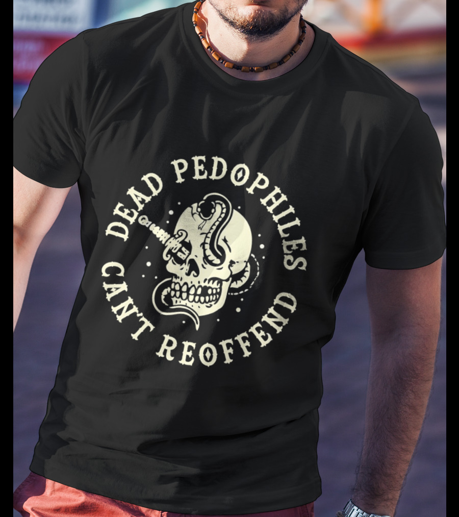 Dead Pedophiles Can't Reoffend Skull With Knife And Snake T-Shirt