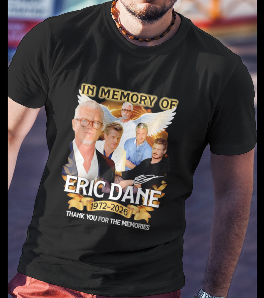 In Memory Of Eric Dane 1972 2026 Thank You For The Memories Angel Wings T-Shirt