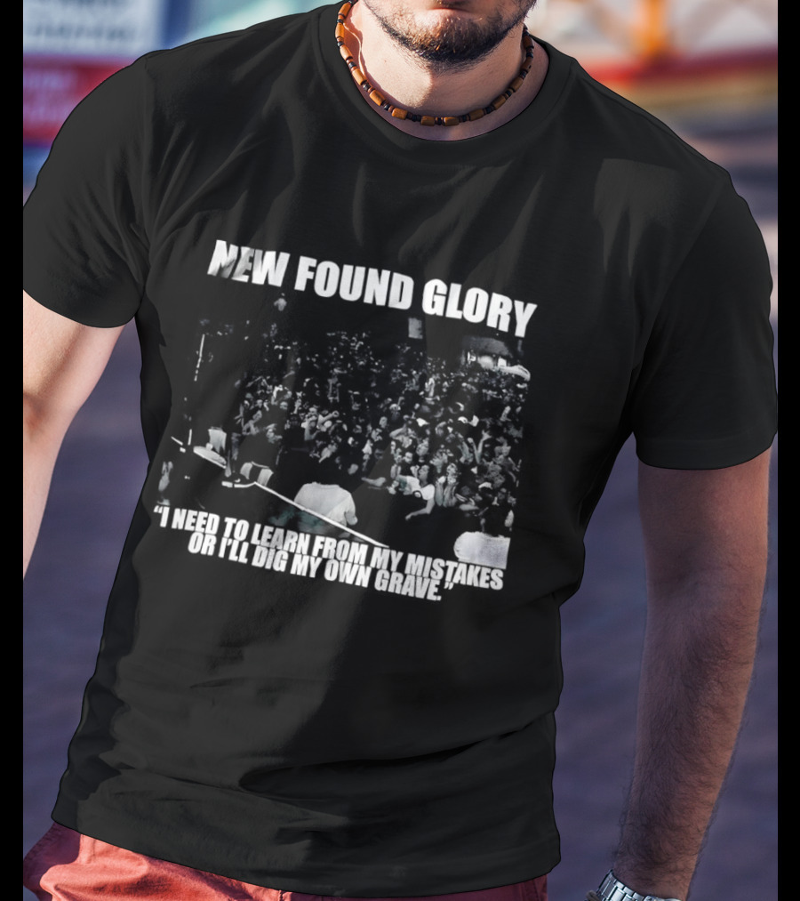 New Found Glory I Need To Learn From My Mistakes Or I'll Dig My Own Grave T-Shirt